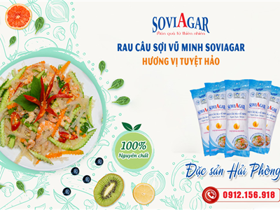 Rau Câu Sợi Vũ Minh Soviagar – Đặc Sản Hải Phòng Tạo Nên Sự Khác Biệt